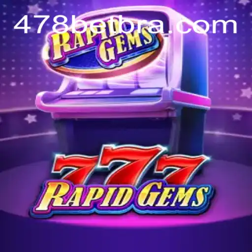 Descubra o Entusiasmo de RapidGems777: O Jogo de Cassino que Está Revolucionando 478bet.com
